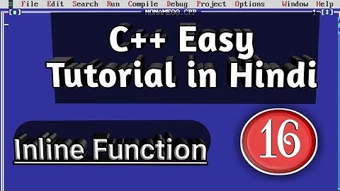 Inline Functions | Introduction to Programming with C++(Hindi) | turbo c++