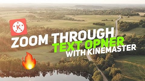 Zoom through text open Effect | Kinemaster Tutorial