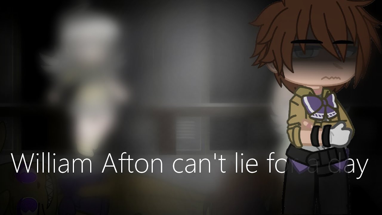 ||William afton can't lie for a day||FNAF/Gacha Club||PART 1?||