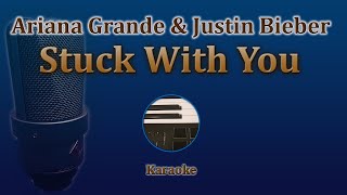 Stuck With You - Ariana Grande/Justin Bieber (Karaoke)