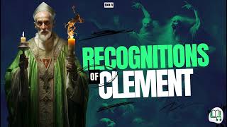 Recognitions of Clement | Book IV of the Clementine Homilies