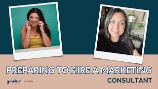 Preparing To Hire A Marketing Consultant Gisel Martin and Nicole Moreno Deinzer
