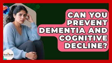 Can You Prevent Dementia And Cognitive Decline? - Brain Health Support Network