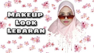 TUTORIAL MAKEUP LEBARAN 2020