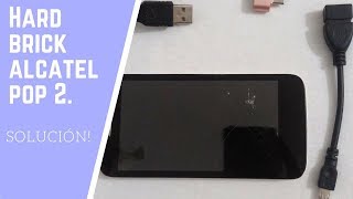Recuperacion hardbrick - Alcatel pop 2 4.5/orange roya