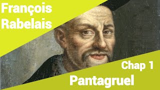 François Rabelais - Pantagruel - Chapitre 1