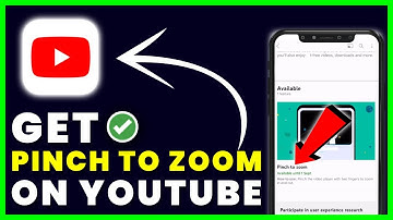 How to Get & Try Pinch to Zoom Feature On YouTube