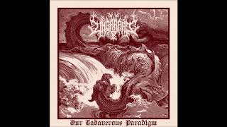 Ungarrat - Our Cadaverous Paradigm - [Full Album]