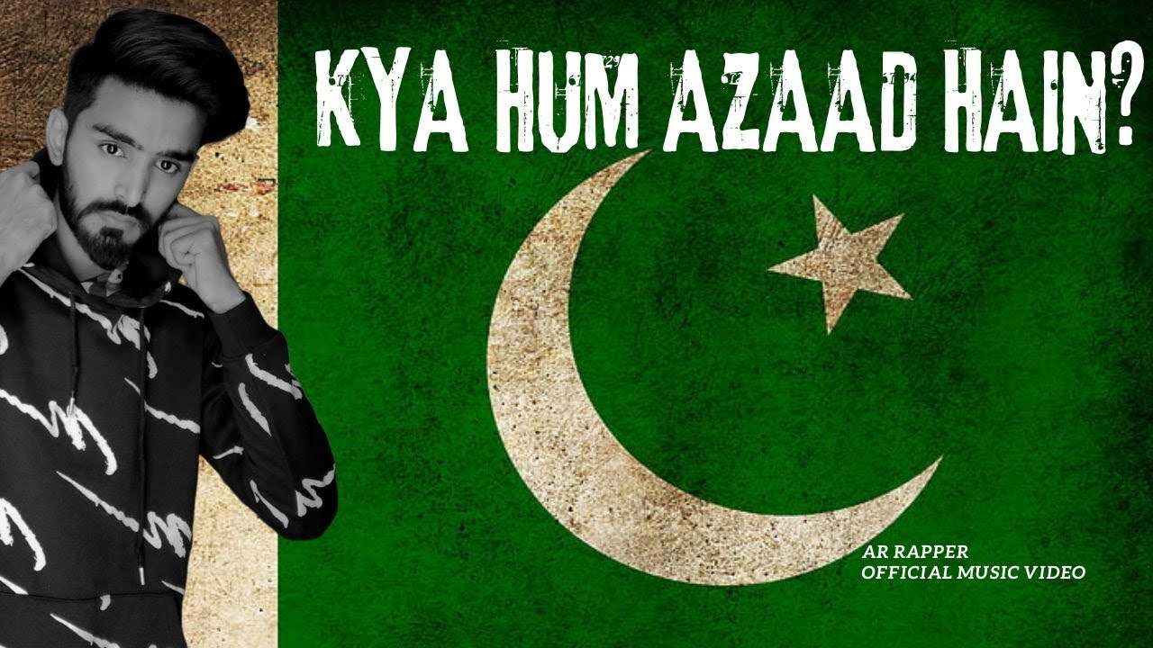 KYA HUM AZAAD HAIN ? 14 August Song - AR Rapper | Official Music Video - YouTube