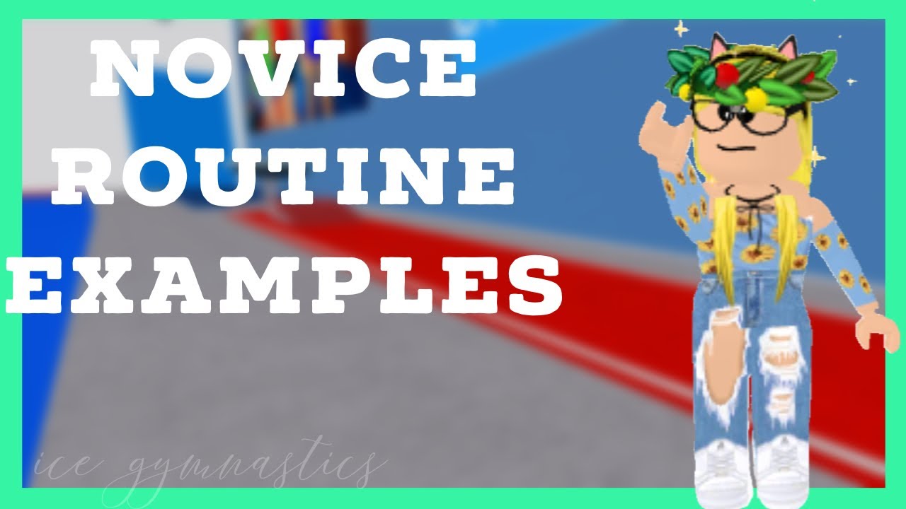 Novice Routine Examples Ice Gymnastics Roblox Ogc Youtube