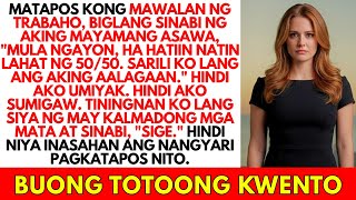 Mayamang Asawa: 50/50 Hati Pagkatapos Kong Mawalan ng Trabaho sa Penthouse Niya