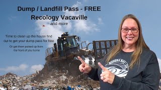 Dump Pass - Landfill Pass, how to get rid of your stuff