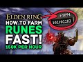 Elden Ring | How to Farm RUNES Fast! 150K Runes in 1 Hour!