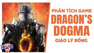 Phân Tích Game: DRAGON'S DOGMA - Vùng Đất Thủ Lĩnh Rồng