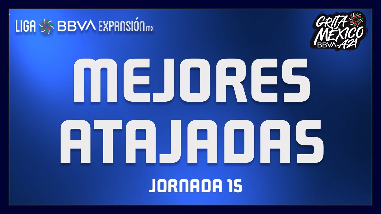 Mejores Atajadas Jornada 15 Grita México A21 Liga BBVA Expansión