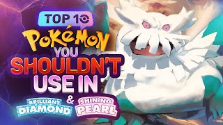 Top 10 Pokémon YOU SHOULDN