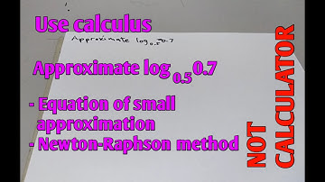 USE CALCULUS, NOT CALCULATOR (How to approximate logarithmic value)