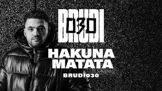 Brudi030 - Hakuna Matata Prod. Jroc