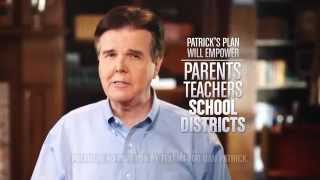 Dan Patrick - "Better Schools"