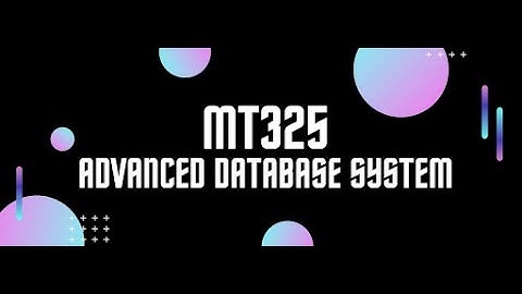 MT325 (Advanced Database System) - Pertemuan 1 03102020
