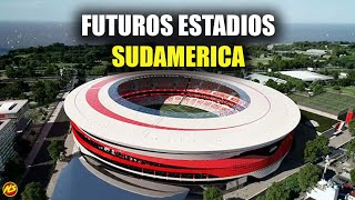 Futuros Estadios de CONMEBOL 2023