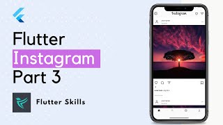 Flutter Instagram Clone - Part 3: Home Screen