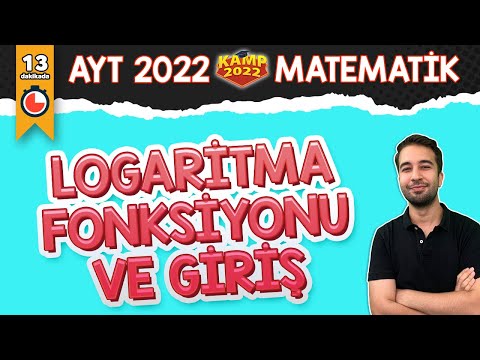 Logaritma Fonksiyonu ve Giriş  | AYT Matematik #Kamp2022