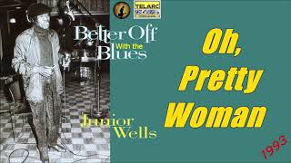 Video thumbnail of "Junior Wells - Oh, Pretty Woman (Kostas A~171)"