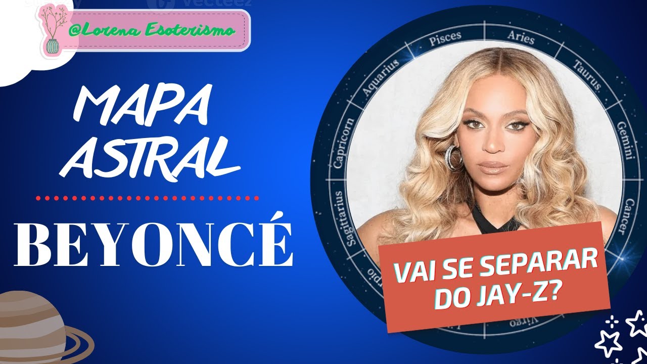 MAPA ASTRAL -BEYONCÉ #oastrodomomento #mapaastral #esoterismo # ...