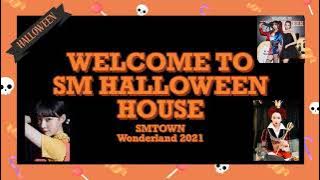 WELCOME TO SM HALLOWEEN HOUSE 'SMTOWN WONDERLAND 2021'