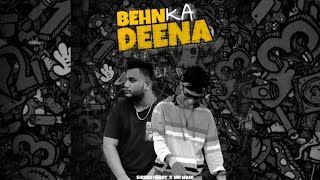 Behn Ka Deena  Shishu Herry Ft mrmanil