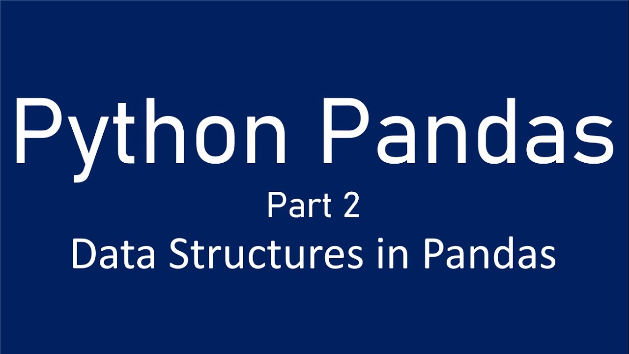 Python Pandas Part 2 Data Structures in Pandas ,Series Creation - YouTube