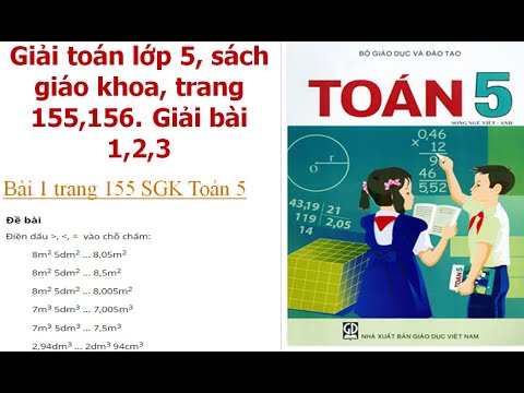 Video Giải toán lớp 5, sách giáo khoa, trang 155, 156. Ôn... - youtube