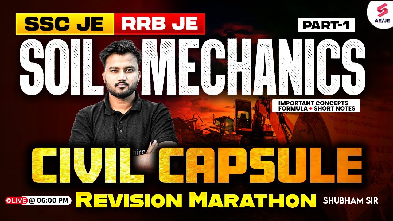 SSC JE/ RRB JE Soil Mechanics Marathon 2025 | Soil Mechanics Civil Engineering Marathon |Shubham Sir