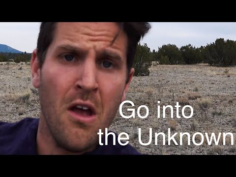 Go into the Unknown
