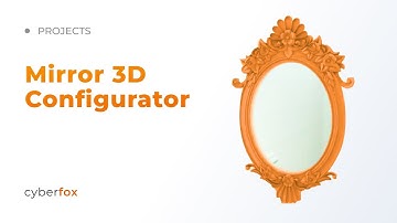 Mirror 3D Configurator | Web3D | CyberFox Agency