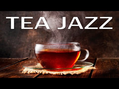 Afternoon Tea Jazz -  Relaxing JAZZ Music For Work,Study,Reading