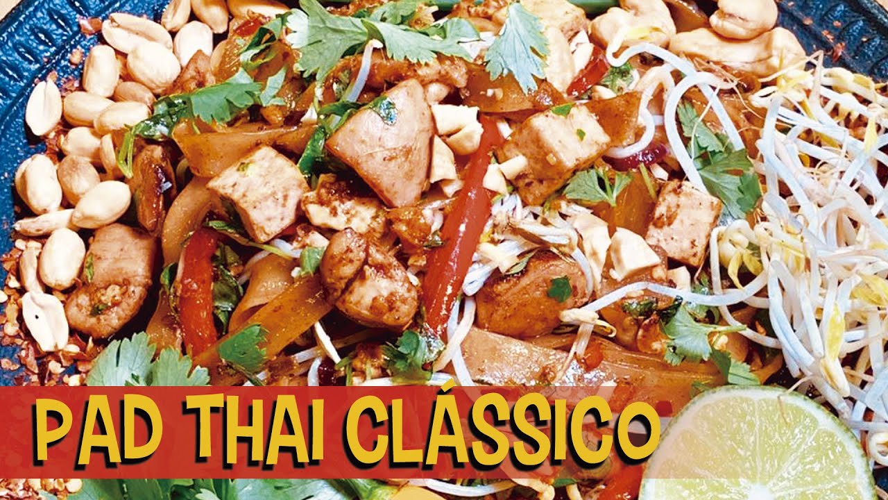 Pad Thai de Frango | Receita Clássica Tailandesa