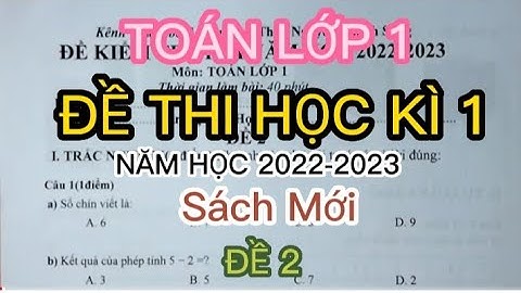 TOÁN LỚP 1 | ĐỀ THI HỌC KÌ 1 | NĂM HỌC 2022-2023 |ĐỀ 2
