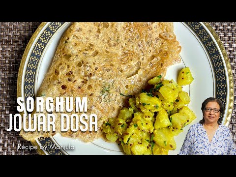 Recipe for Sorghum Jowar Dosa | How to make Sorghum Jowar Dosa | Recipe by Manjula - MANJULASKITCHEN