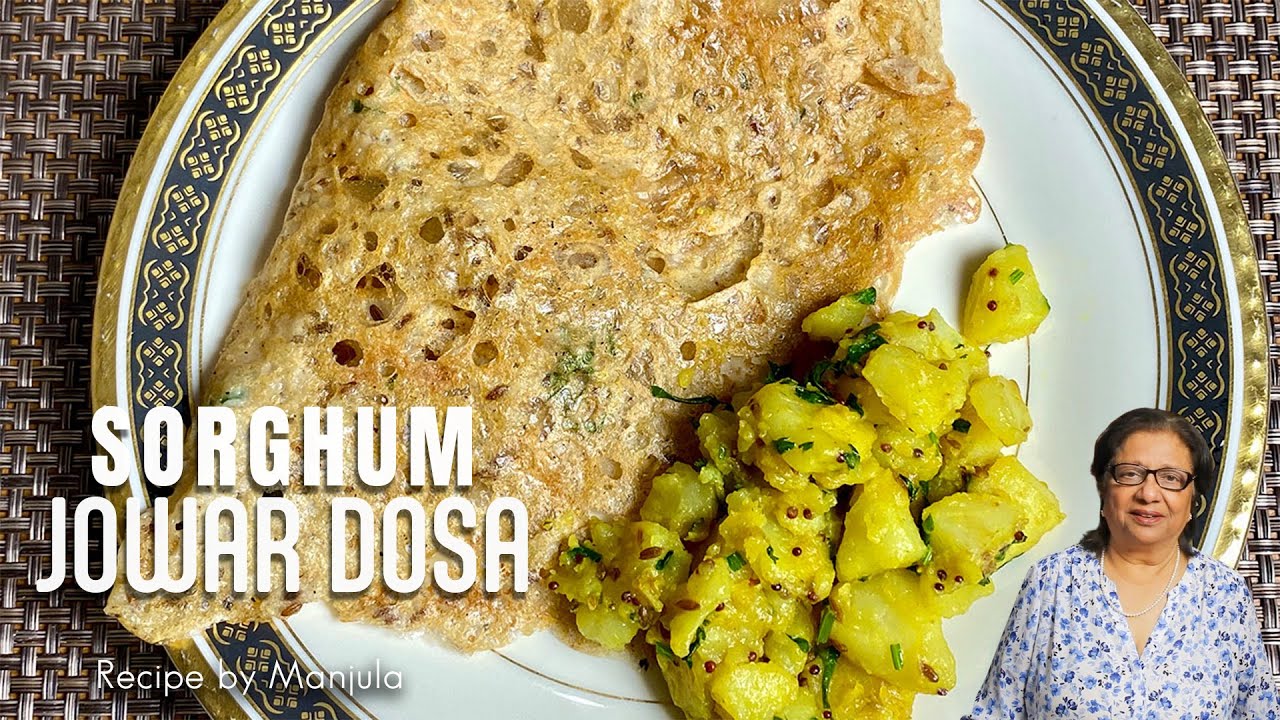 Sorghum Jowar Dosa (Gluten Free, breakfast) Recipe by Manjula | Manjula