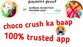 💥choco crush Ka baap | minimum reedem 25rs instant paytm cash app 2021 | paytm earning trick | screenshot 4