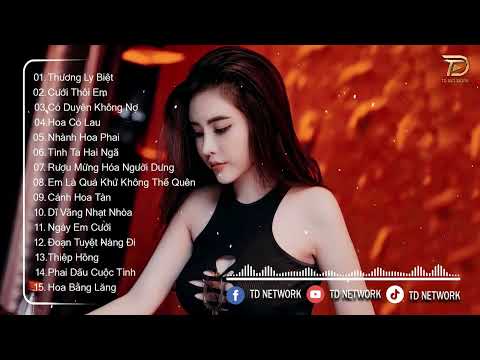 Thương Ly Biệt Remix ♫ BXH Nhạc Trẻ Remix Hay Nhất Hiện Nay - Top 15 Bản EDM TikTok Hot Nhất 2024