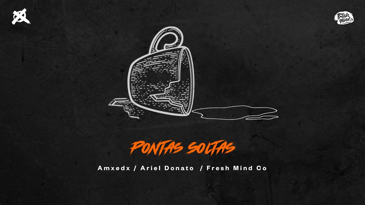 Amxedx, Fresh Mind Co, Ariel Donato - Pontas Soltas (Visualizer Oficial)
