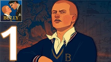 Bully: Anniversary Edition  - Gameplay Walkthrough Part 1 (Android/iOS)