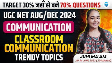 Classroom Communication | UGC NET Paper 1 Communication Trendy Topics by Juhi Mam | JRFAdda