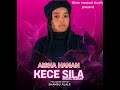 Shamsu Alale AISHA HANAN Kece Sila Album Audio Shamsualale Alalemusicalstudio Nuraminuwa