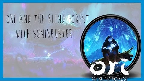 Ori and the Blind Forest: All Skills Beginner Practice Run (Part 13)