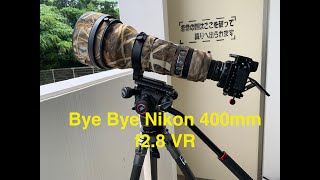 Goodbye Nikon 400mm f2.8 - OkiPixelFinders