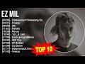 Ez mil 2023 mix  top 10 best songs  greatest hits  full album